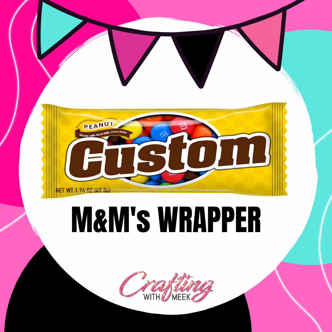 Candy Wrapper M&M Gift